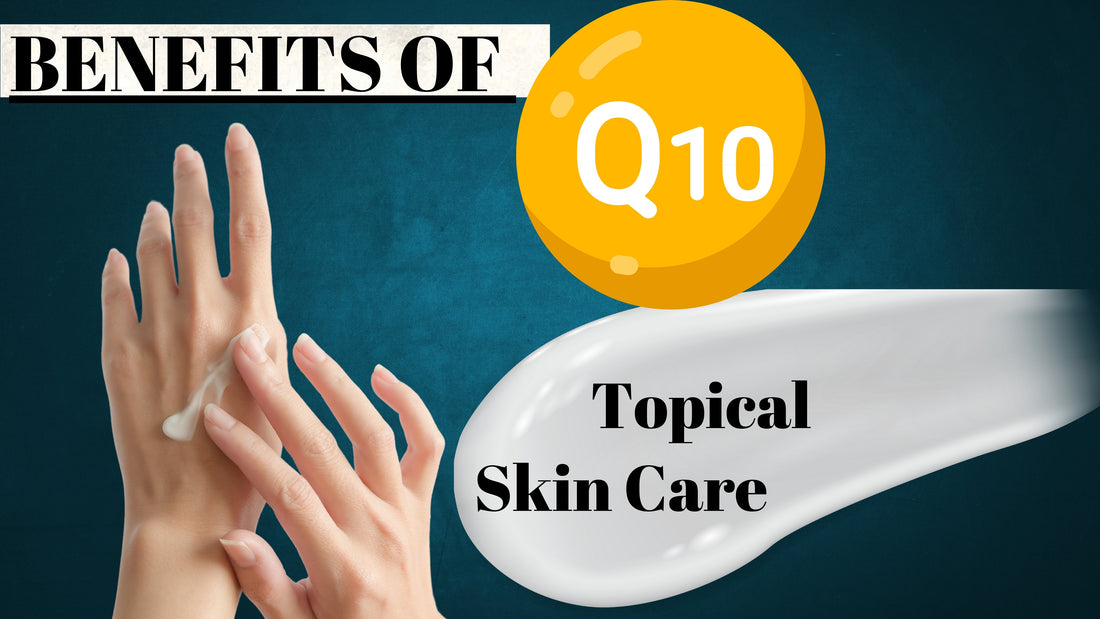 The Advantages of Coenzyme Q10 for Enhancing Skin Health, Particularly in Relation to Aging Skin